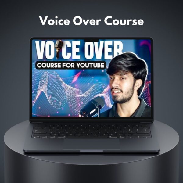 Voice Over Course - Deepak Daiya